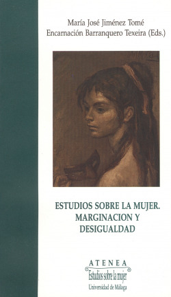 Estudios sobre la mujer. Marginaci�n y desigualdad