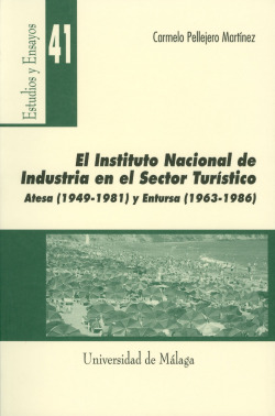 El Instituto Nacional de Industria en el sector tur�stico. Atesa (1949-1981) y E