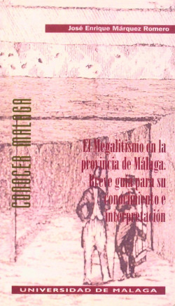 El Megalitismo en la provincia de M�laga
