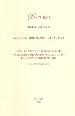 DISCURSO PRONUNCIADO POR EL EXCMO. SR. DON MANUEL ALCANTARA