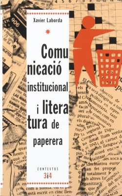 Comunicaci� institucional i literatura de paperera