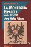 LA MONARQUIA ESPA�OLA (SIGLOS XVI-XVIII)