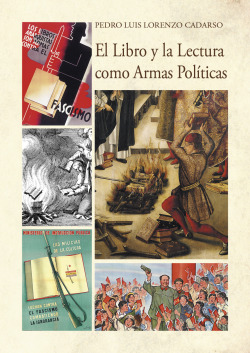 LIBRO Y LA LECTURA COMO ARMAS POLITICAS, EL