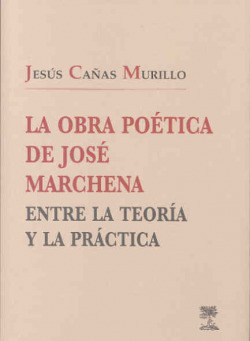 LA OBRA POETICA DE JOSE MARCHENA ENTRE L