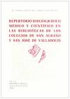 Repertorio Bibliográfico Médico Y Científico En Las Bibliotecas De Los Colegios San Albano Y San Jos