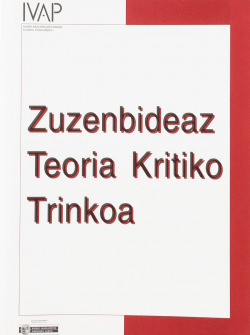 Zuzenbideaz: teoria kritiko trinkoa