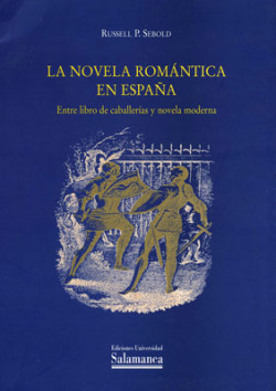 La novela rom�ntica en Espa�a: entre libro de caballer�as y