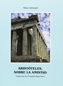 ARISTOTELES, SOBRE LA AMISTAD