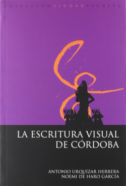 La escritura visual de C�rdoba.
