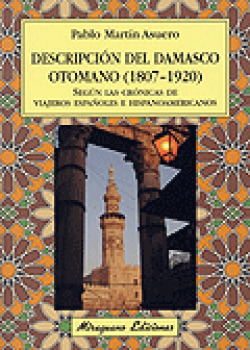 DESCRIPCION DEL DAMASCO OTOMANO (1807-1920)