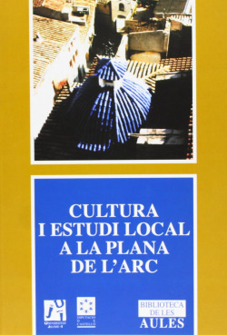 Cultura i estudi local a La Plana de l'Arc