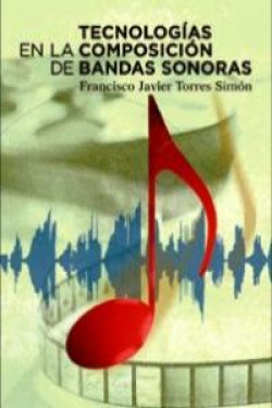 TECNOLOG�AS EN LA COMPOSICI�N DE BANDAS SONORAS