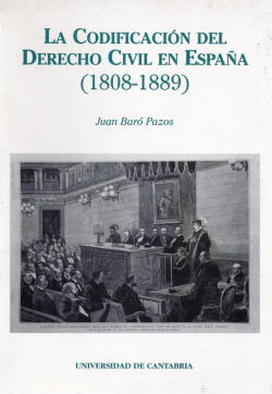 Codificacin del Derecho civil en Espaa, la: 1808-1889
