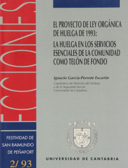 El Proyecto de Ley Org�nica de Huelga de 1993: La huelga en los servicios esenci