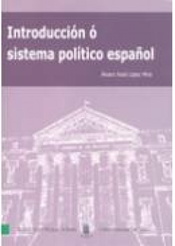INTRODUCCION O SISTEMA POLITICO ESPA�OL