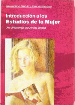 INTRODUCCION A LOS ESTUDIOS DE LA MUJER. UNA MIRADA DESDE LA
