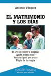 MATRIMONIO Y LOS DIAS, EL