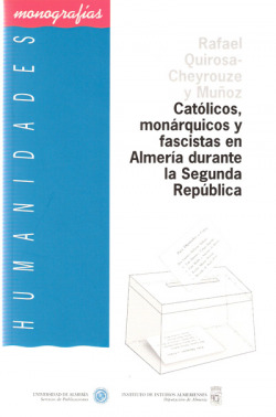 Cat�licos, mon�rquicos y fascistas en Almer�a durante la Segunda Rep�blica