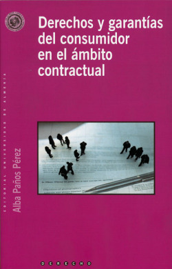 DERECHOS Y GARANTIAS DEL CONSUMIDOR EN EL AMBITO CONTRACTUAL