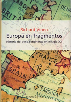 Europa en fragmentos: Historia delviejo continente en el siglo XX