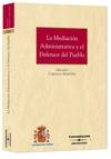 La mediaci�n administrativa y el defensor del pueblo.