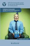 Animaci�n social de personas dependientes en instituciones. sscs0208 - atenci�n sociosanitaria a personas dependientes en instituciones sociales