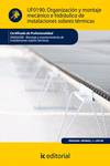 Organizaci�n y montaje mec�nico e hidr�ulico de instalaciones solares t�rmicas. enae0208 - montaje y mantenimiento de instalaciones solares t�rmicas