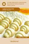Elaboraciones y presentaciones de productos hechos a base de masas y pastas. hotr0509 - reposter�a