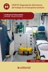 Organizaci�n del entorno de trabajo en transporte sanitario. sant0208 - transporte sanitario