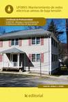 Mantenimiento de redes el�ctricas a�reas de baja tensi�n. elee0109 - montaje y mantenimiento de instalaciones el�ctricas de baja tensi�n