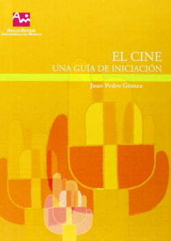 Cine Una Guia de Iniciacion, El