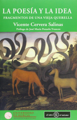 Poesia y la idea, la: FRAGMENTOS DE UNA VIEJA QUERELLA