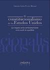 El constitucionalismo de los Estados Unidos