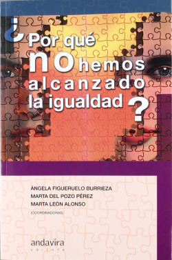 �Por qu� no hemos alcanzado la igualdad?