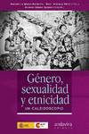 G�nero, sexualidad y etnicidad.
