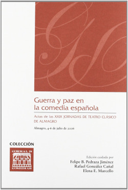 Guerra y paz en la comedia espa�ola