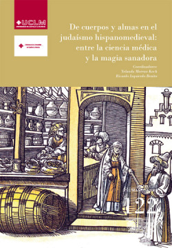 De cuerpos y almas en el juda�smo hispanomedieval: entre la