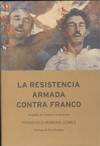 RESISTENCIA ARMADA CONTRA FRANCO, LA