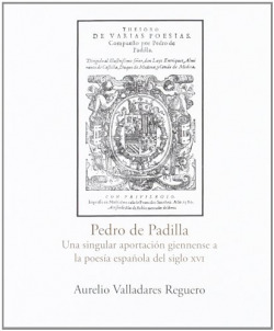 Pedro de Padilla. Una singular aportaci�n giennense a la poe
