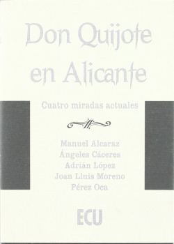 DON QUIJOTE EN ALICANTE. CUATRO MIRADAS