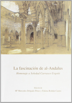LA FASCINACION DE AL-ANDALUS
