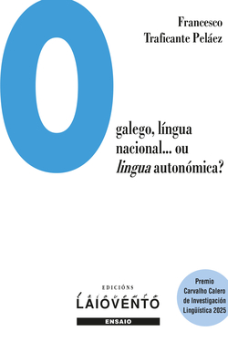 O galego, l�ngua nacional...ou lingua auton�mica?