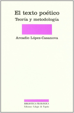 El texto po�tico : teor�a y metodolog�a