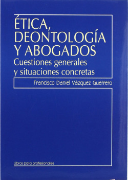 �tica, deontolog�a y abogados