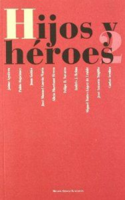 HIJOS Y HEROES
