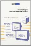 TECNOLOGIA ACTUAL DE TELEVISION