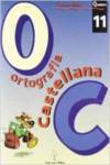 Ortograf�a castellana. Quadern 11