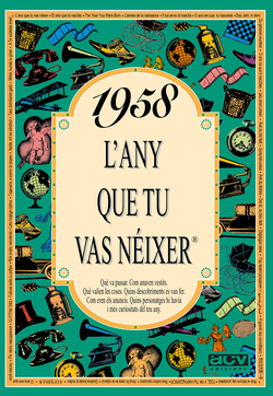 1958 L'any que tu vas n�ixer