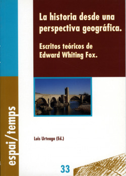 La historia desde una perspectiva geogr�fica: escritos te�ri