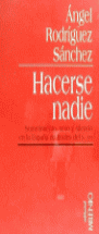 Hacerse nadie